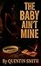 The Baby Ain't MIne