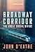Broadway Corridor: The Great Social Divide