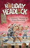 Holiday Headlock: A Romantic Comedy