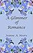 A Glimmer of Romance by Jeanne A. Moore