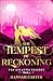 The Tempest of Reckoning by Hannah  Carter
