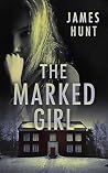 The Marked Girl: ...