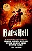 Bat Out of Hell: An Anthology of New Mystery Short Stories
