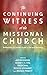The Continuing Witness of the Missional Church by Jason Byassee