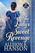 The Lady’s Sweet Revenge