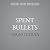 Spent Bullets