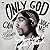 Only God Can Judge Me: The Many Lives of Tupac Shakur