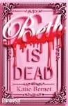 Beth Is Dead