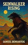 Skinwalker Rising