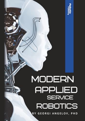 Modern Applied Service Robotics: Monograph (Hardcover)