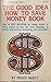 The Good Idea How to Save Money Book