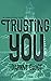 Trusting You (Quinn Brother...