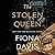 The Stolen Queen by Fiona Davis