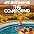 The Compound: A Novel