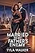 Married to My Father's Enemy