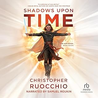 Shadows upon Time: Sun Eater, Book 7