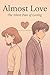 Almost Love - The Silent Pa...