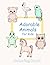 Adorable animals for kids by D' Ria