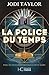 La Police du Temps - Tome 01 (01)