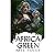Africa Green: The further a...