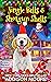 Jingle Bells and Shotgun Shells by Addison Moore