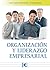 Organización y liderazgo em...