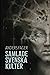 Samlade svenska kulter: skräckberättelser