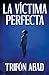 La víctima perfecta