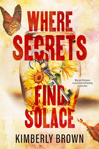 Where Secrets Find Solace (Kindle Edition)