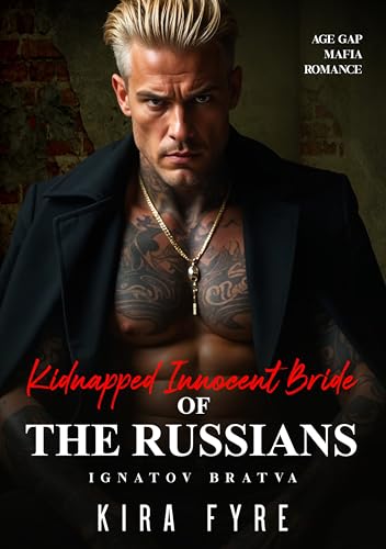 Kidnapped Innocent Bride of the Russians (Ignatov Bratva #2)