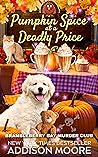 Pumpkin Spice at a Deadly Price (Brambleberry Bay Murder Club #7)