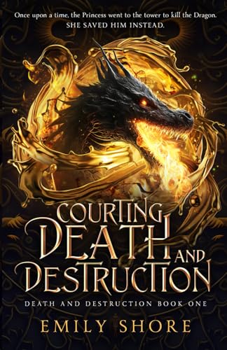 COURTING DEATH AND DESTRUCTION (Paperback)