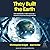 They Built the Earth by Christopher Knight; Alan Bu...