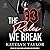 The Rules We Break (The Alphaletes #4)