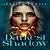 The Darkest Shadow