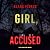 Girl, Accused: An Ella Dark FBI Suspense Thriller, Book 25