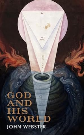 God and His World: Creator, Creation and Creature
