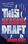 This Season's Draft