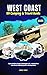 West Coast 2025 RV Camping & Travel Guide by Gregory T. Whaley
