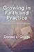 Growing in Faith and Practi...