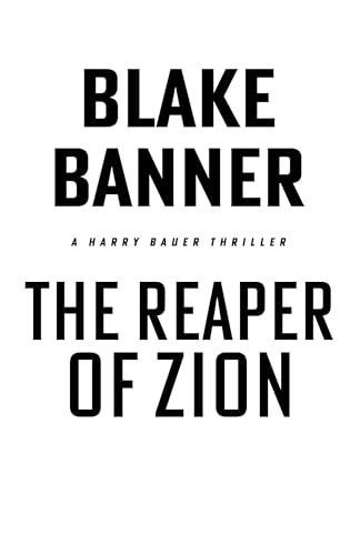 The Reaper of Zion (Harry Bauer Book 23)