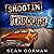 Shootin' Through by Sean Gorman