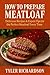 HOW TO PREPARE MEATLOAF: De...