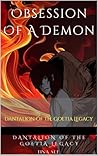 Obsession Of A Demon: Dantalion Of The Goetia Legacy