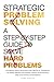 Strategic Problem Solving: ...