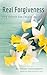 Real Forgiveness: How Anyon...
