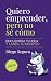 Quiero emprender, pero no s...