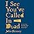 I See You've Called in Dead: A Novel