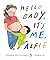 Hello Baby, It's Me, Alfie by Maggie Hutchings