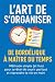 L'art de s'organiser  by Miguel Rodrigues